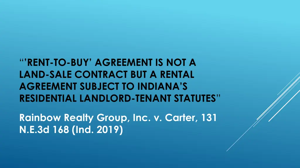 rent to buy agreement is not a land sale contract