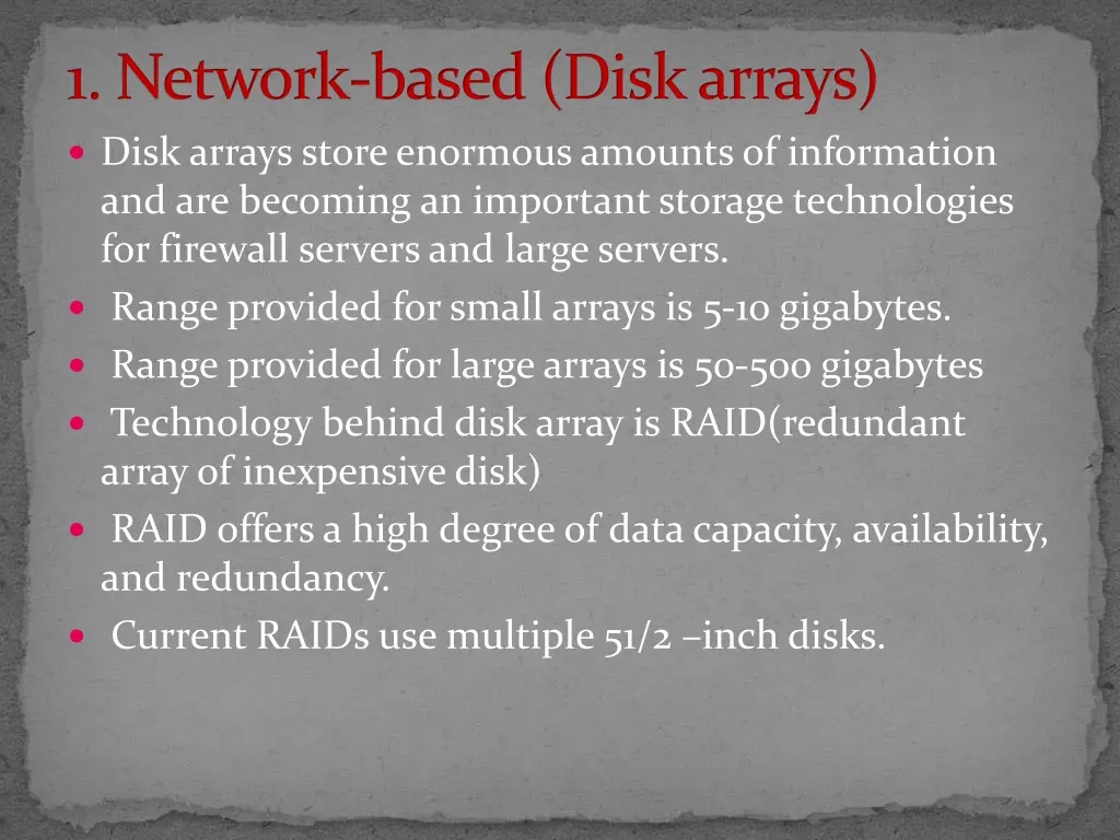 1 network based disk arrays