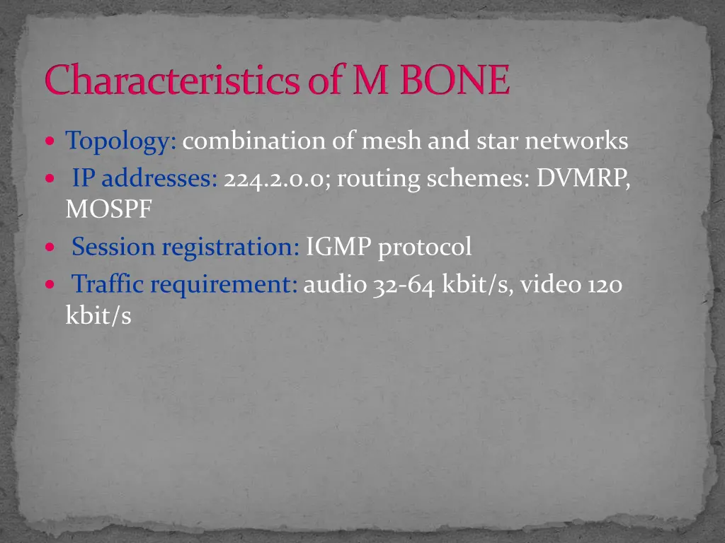 characteristics of m bone