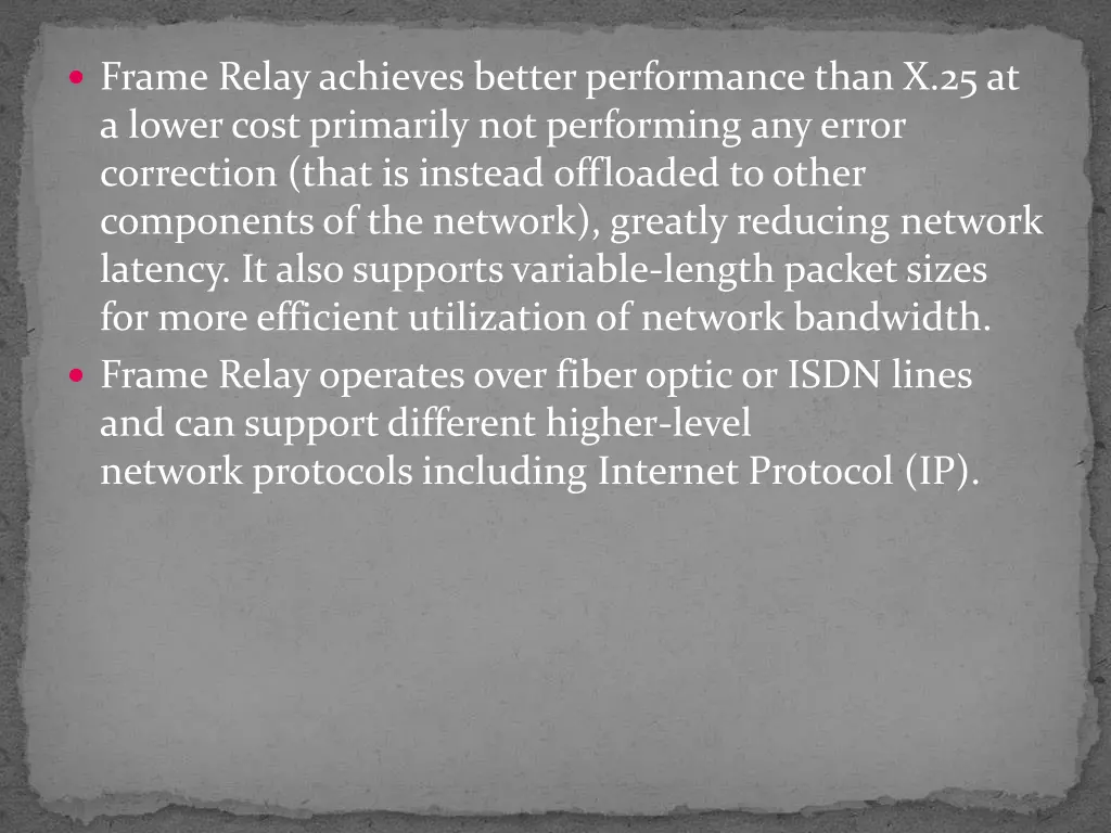 frame relayachieves better performance than