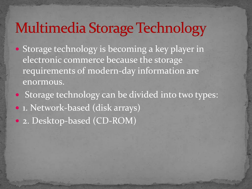 multimedia storage technology