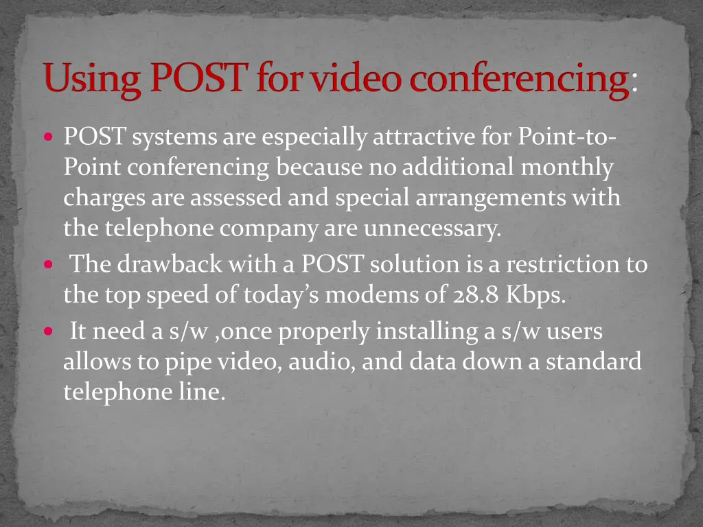 using post for video conferencing