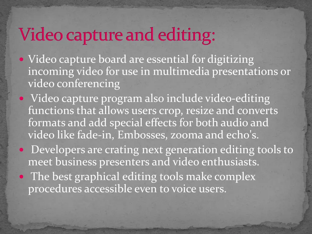 video capture and editing