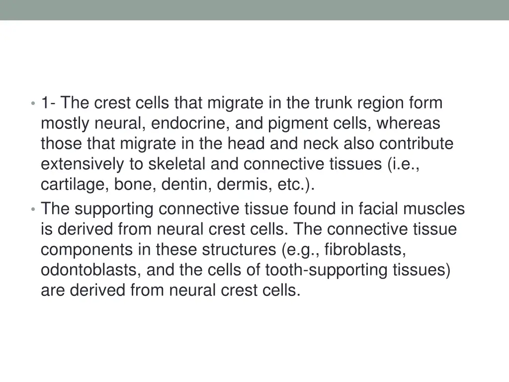 1 the crest cells that migrate in the trunk