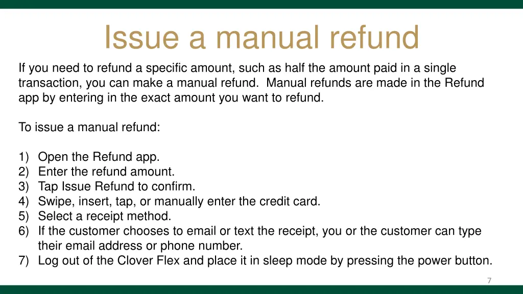 issue a manual refund if you need to refund