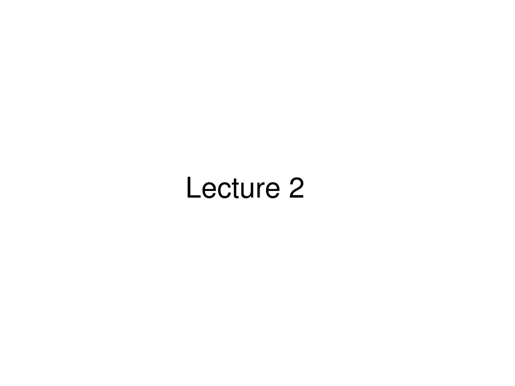 lecture 2