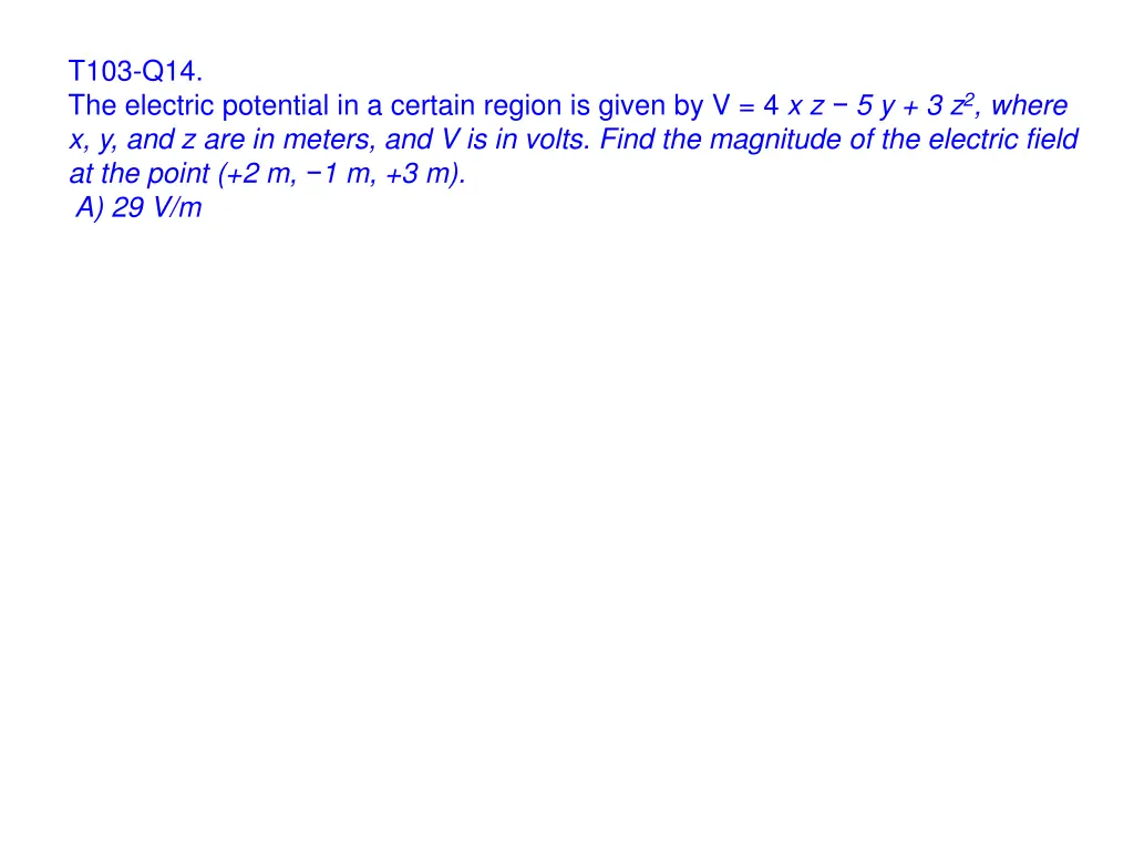 t103 q14 the electric potential in a certain