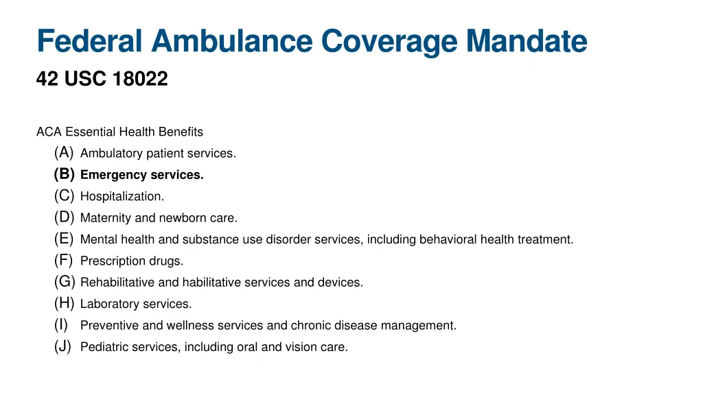 federal ambulance coverage mandate 42 usc 18022