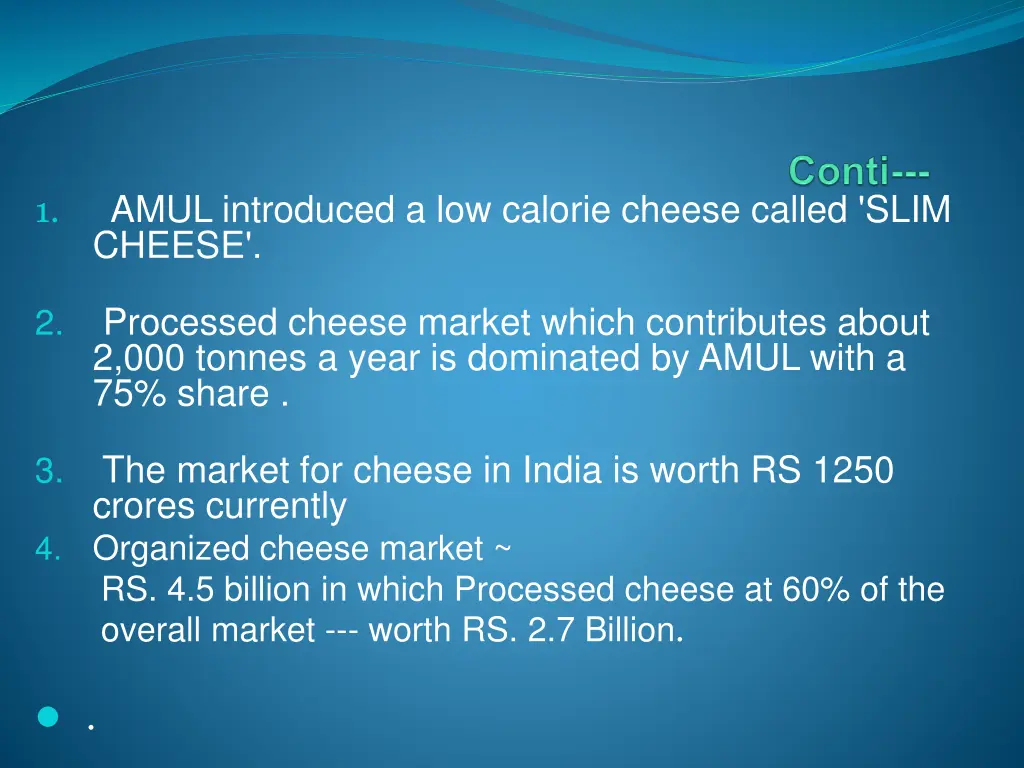 1 amul introduced a low calorie cheese called