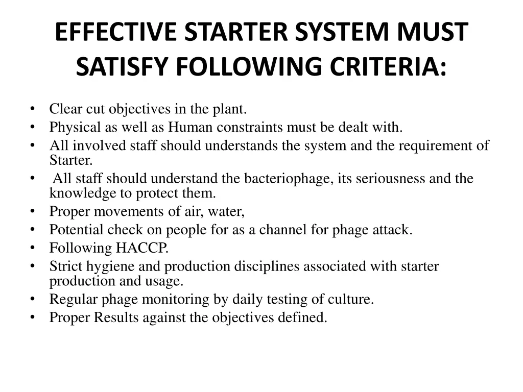 effective starter system must satisfy following