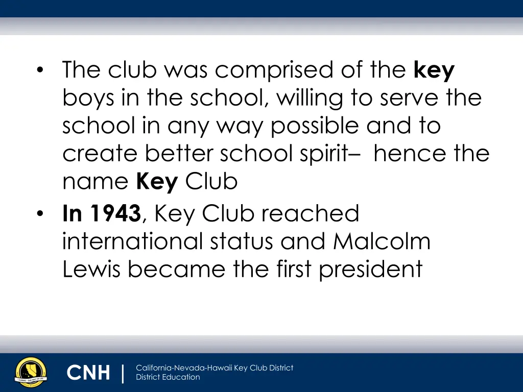 the club was comprised of the key boys