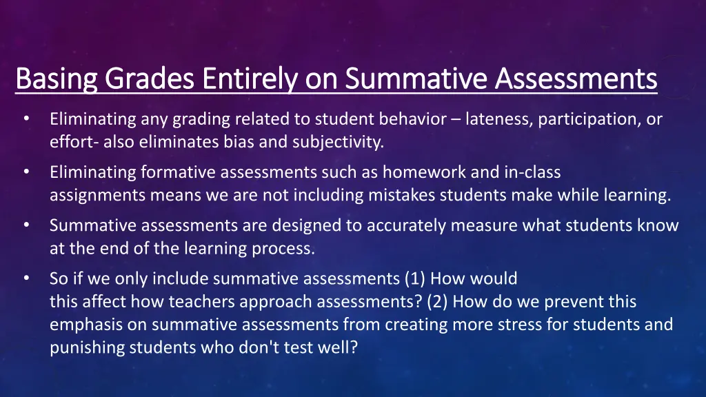 basing grades entirely on summative assessments