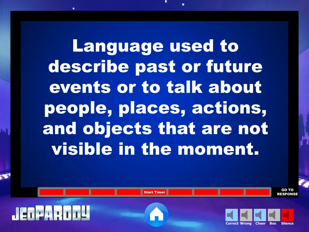 language used to describe past or future events