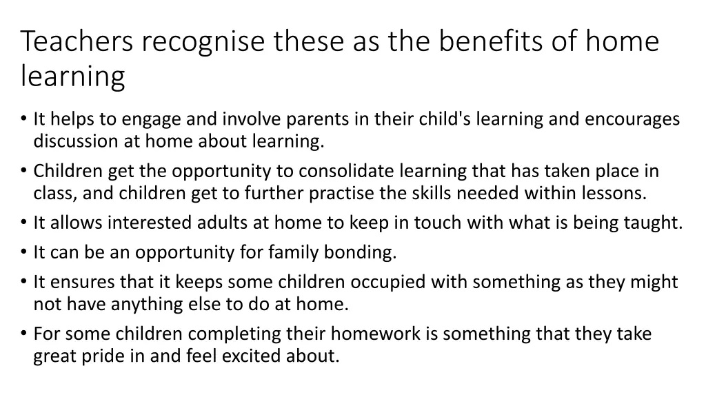 teachers recognise these as the benefits of home