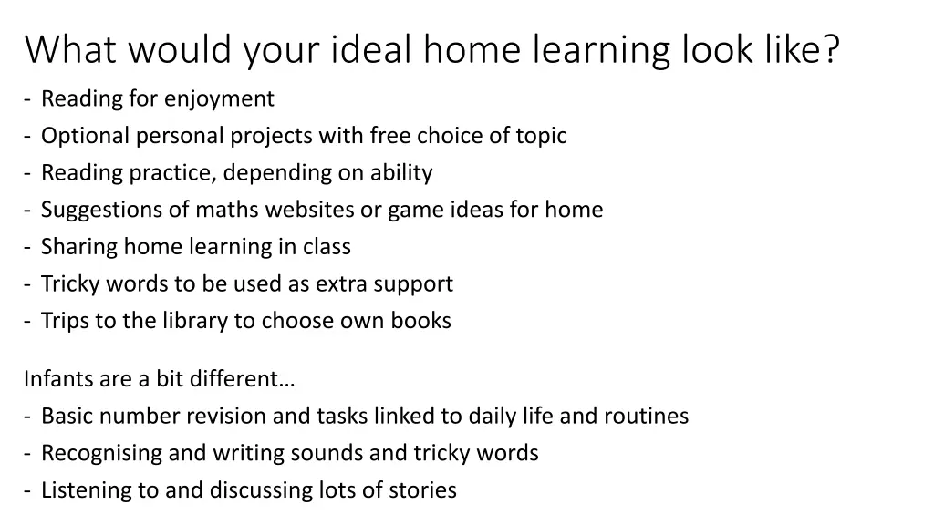 what would your ideal home learning look like