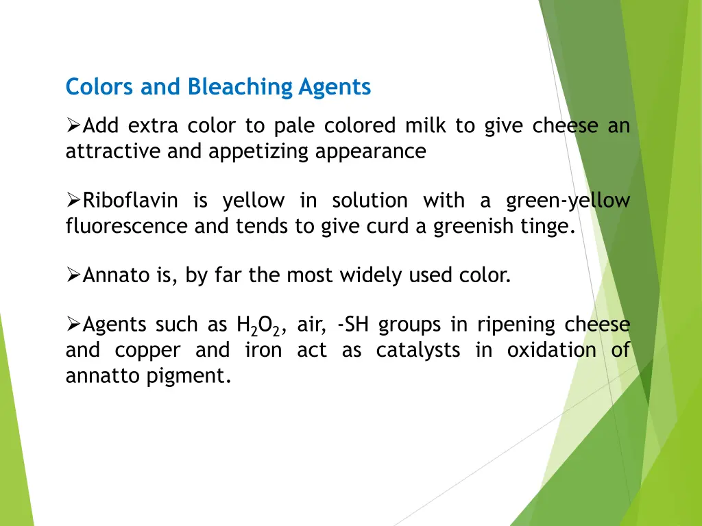 colors and bleaching agents