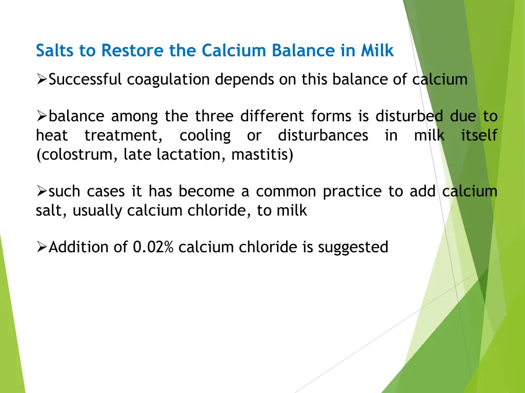 salts to restore the calcium balance in milk