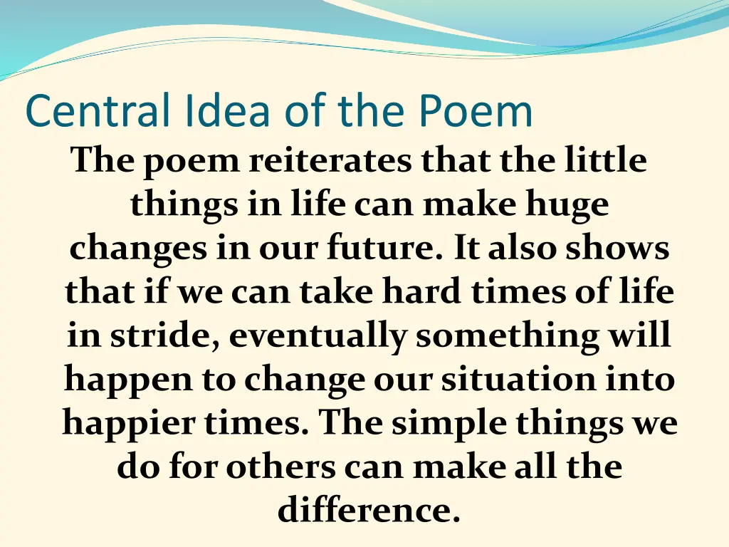 central idea of the poem the poem reiterates that