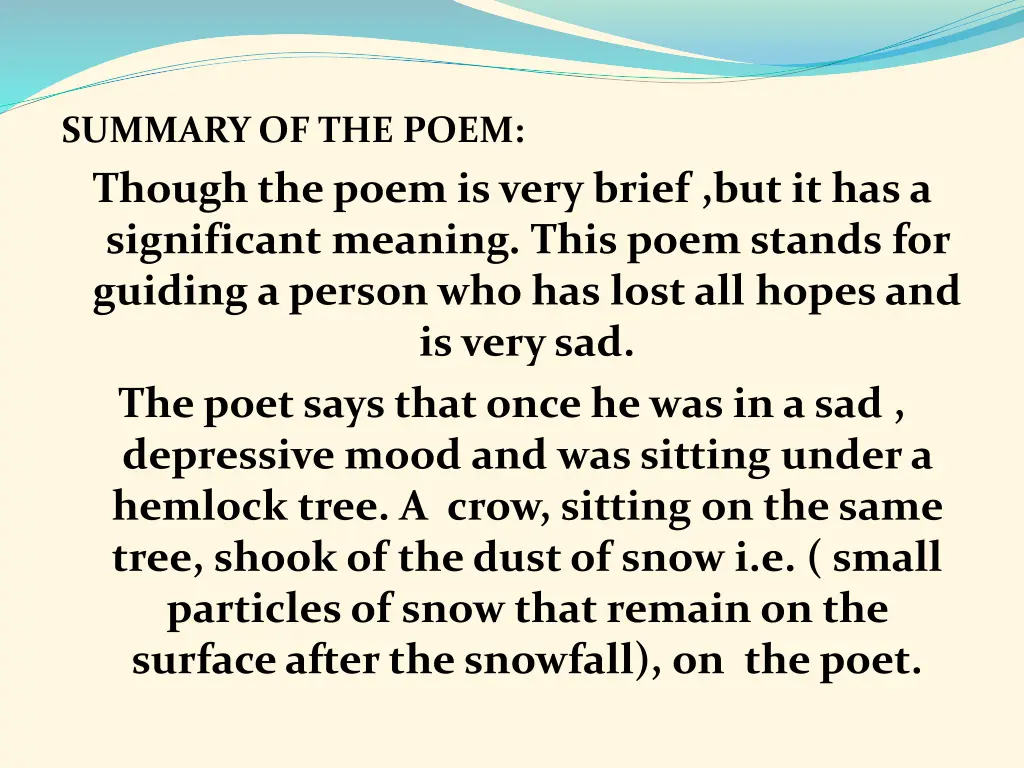 summary of the poem though the poem is very brief