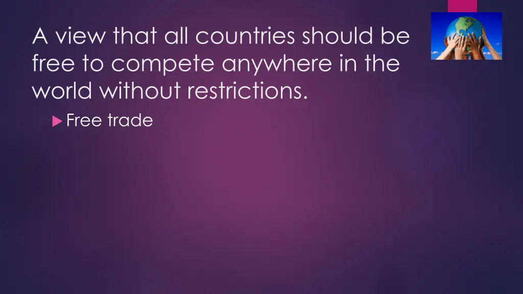 a view that all countries should be free