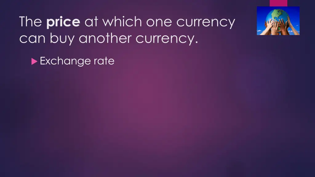 the price at which one currency can buy another