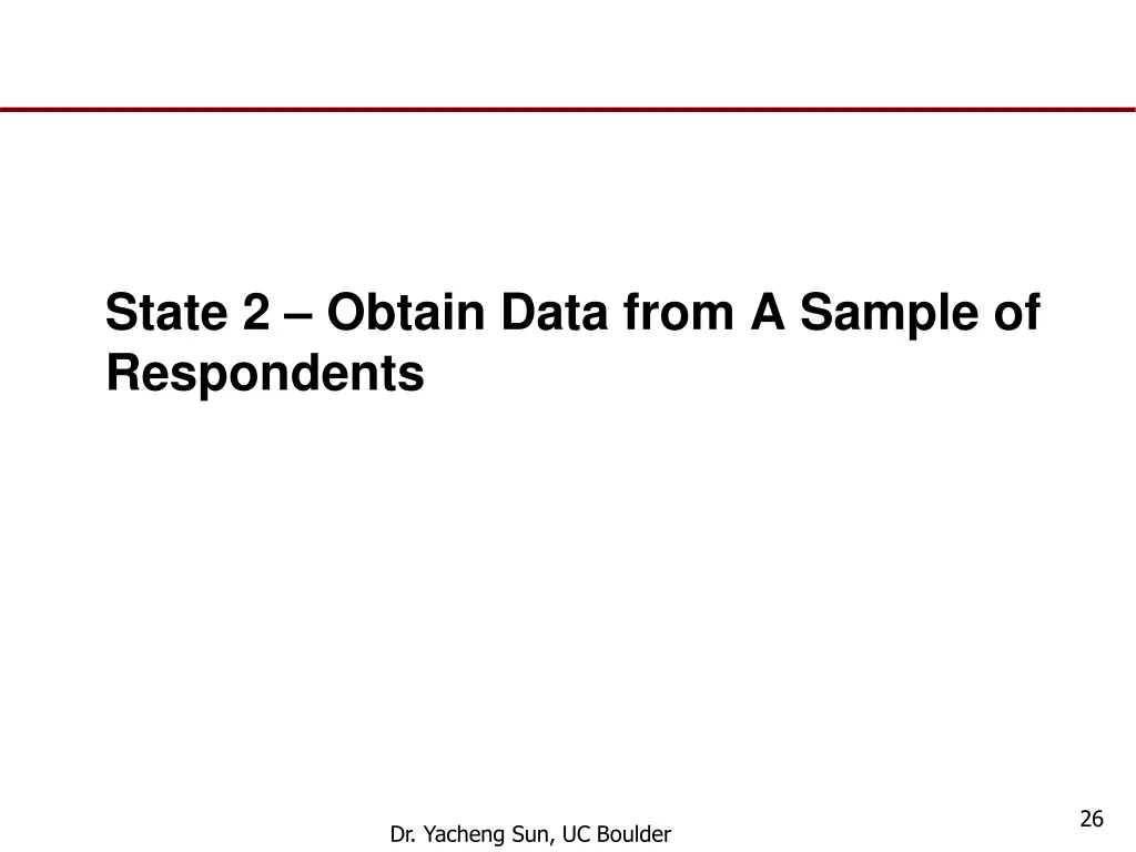 state 2 obtain data from a sample of respondents