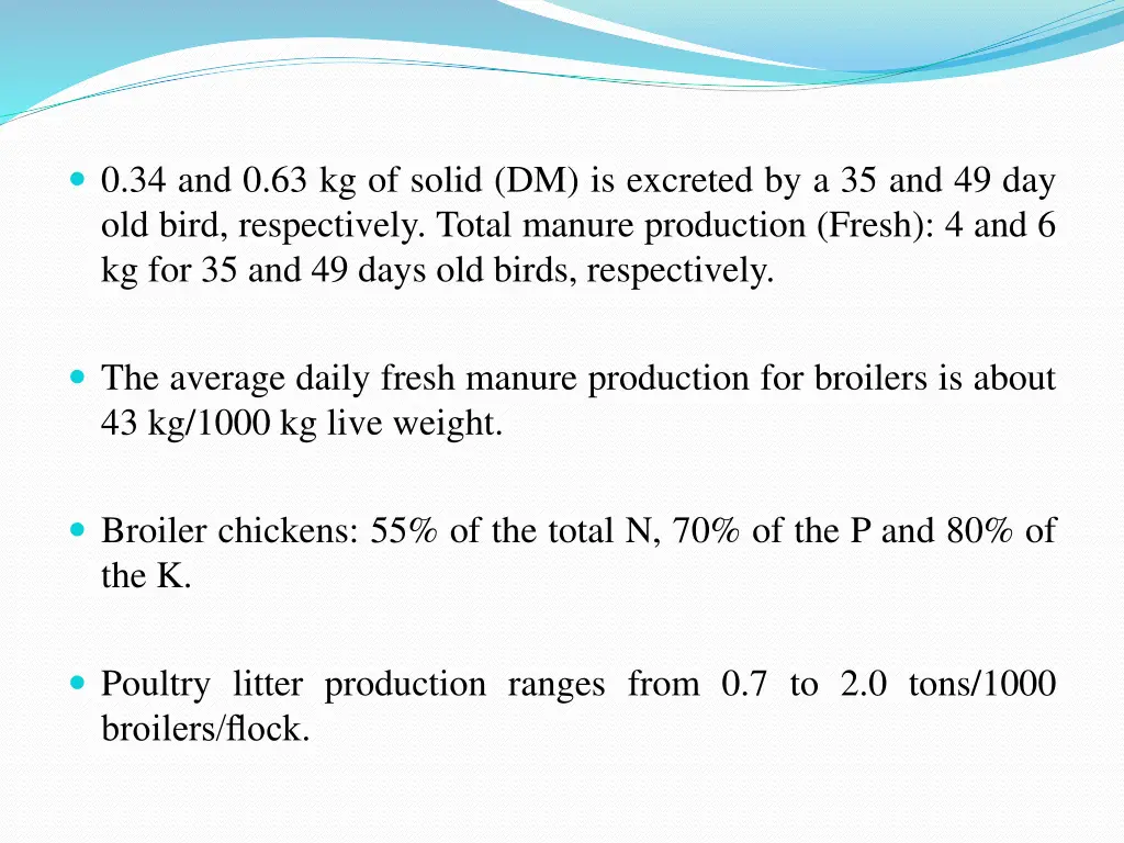 0 34 and 0 63 kg of solid dm is excreted