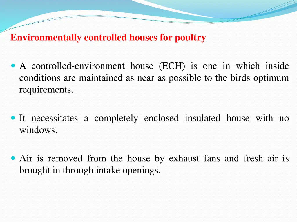 environmentally controlled houses for poultry