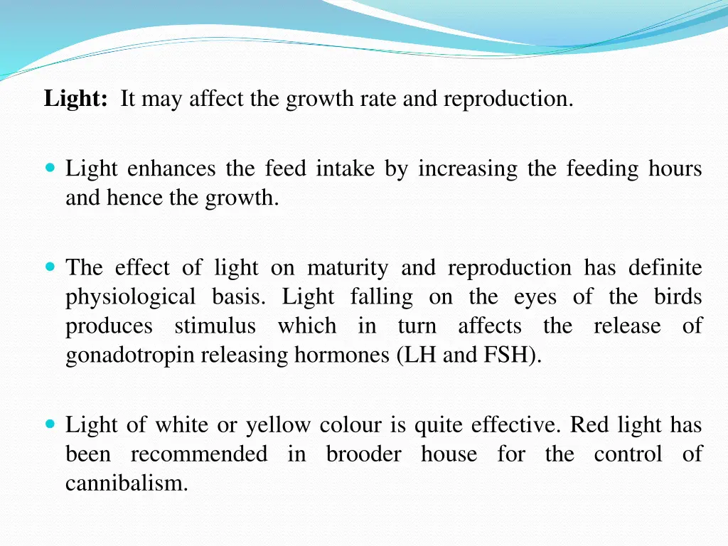 light it may affect the growth rate