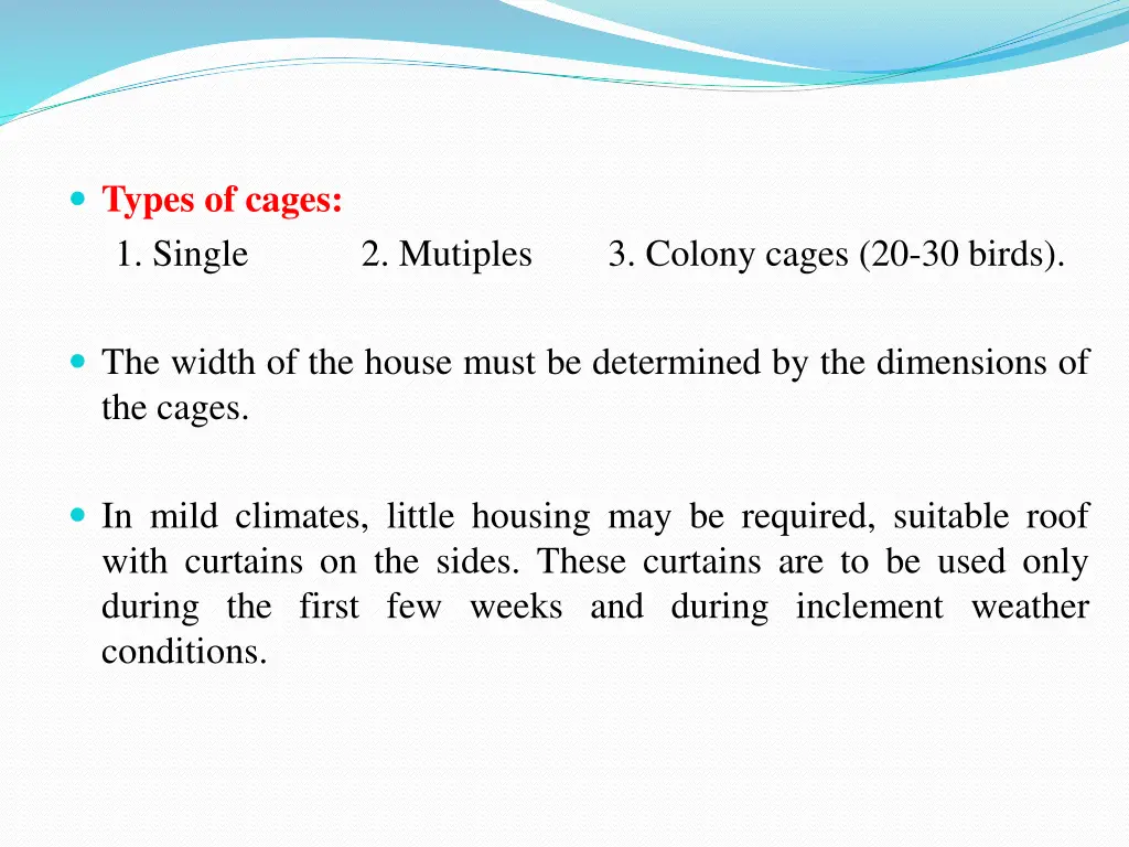 types of cages 1 single 2 mutiples 3 colony cages