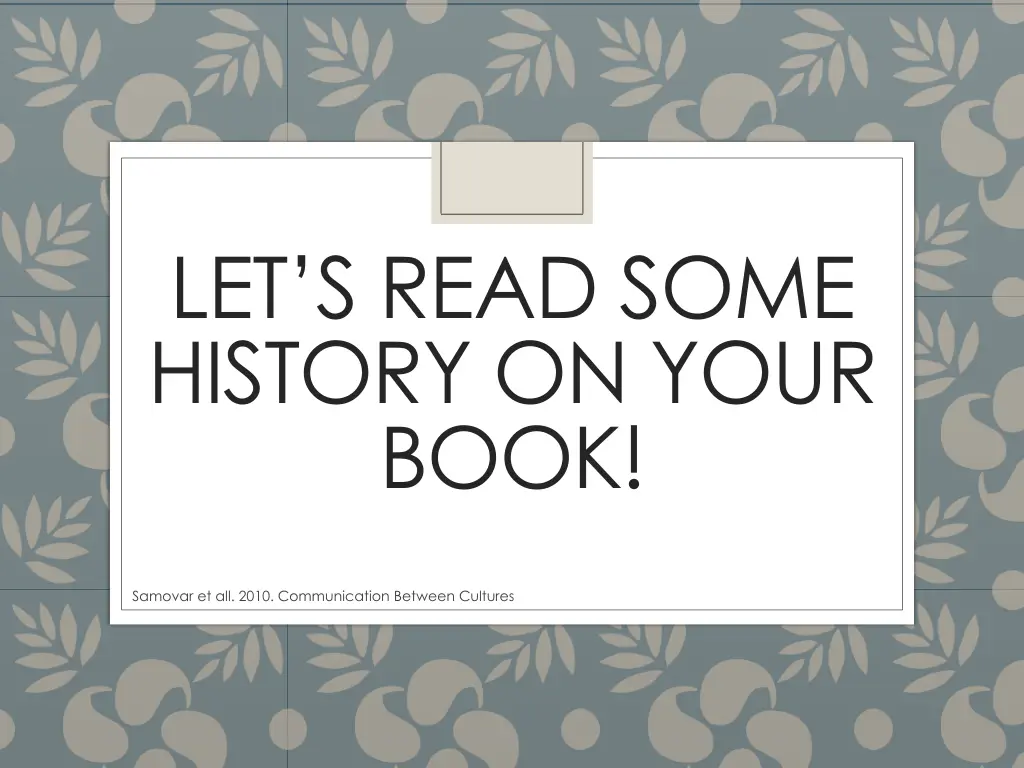 let s read some history on your book