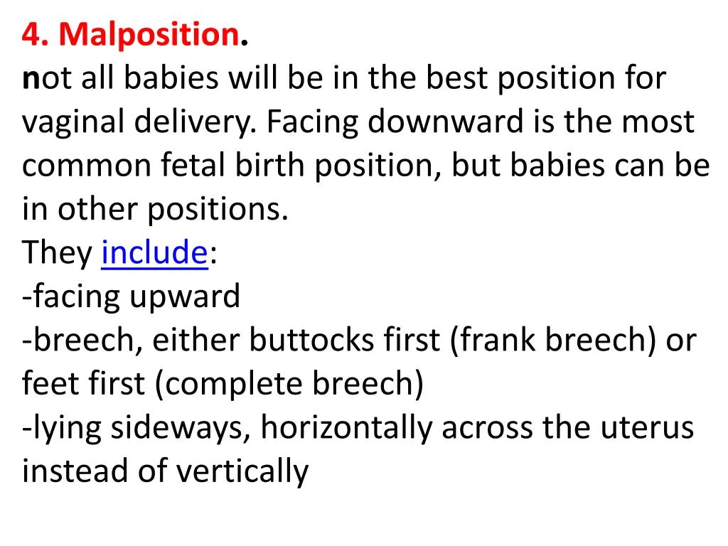 4 malposition n ot all babies will be in the best