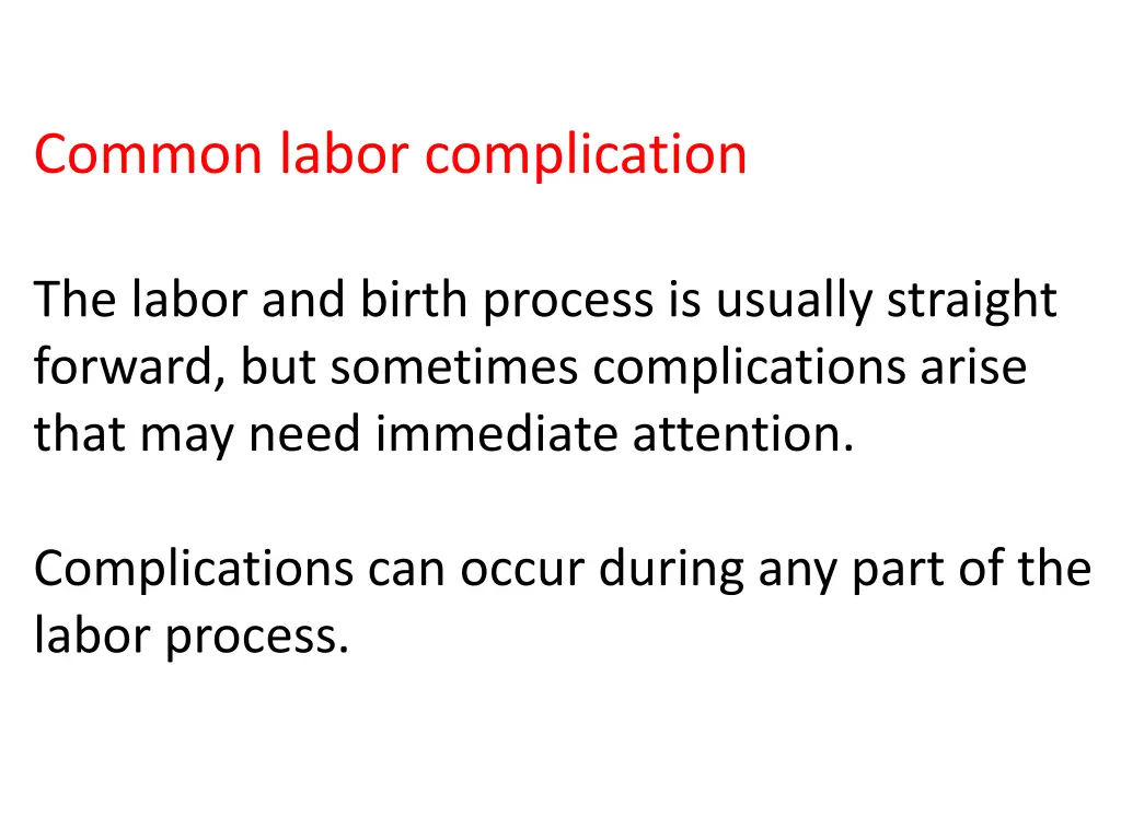 common labor complication