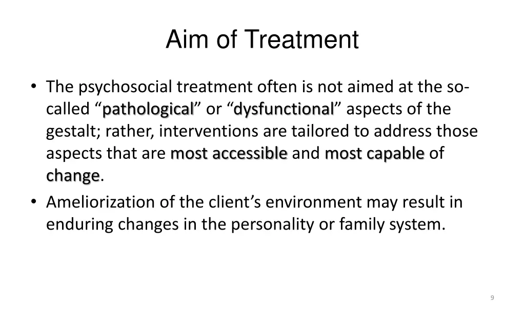 aim of treatment