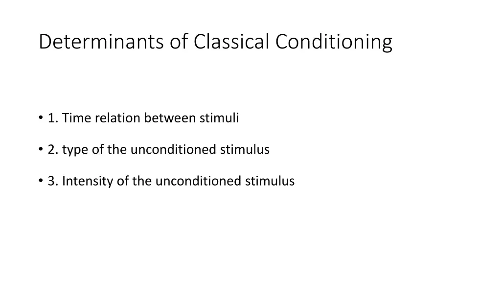 determinants of classical conditioning