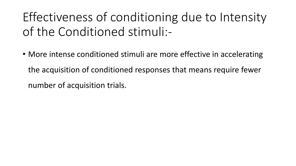 effectiveness of conditioning due to intensity