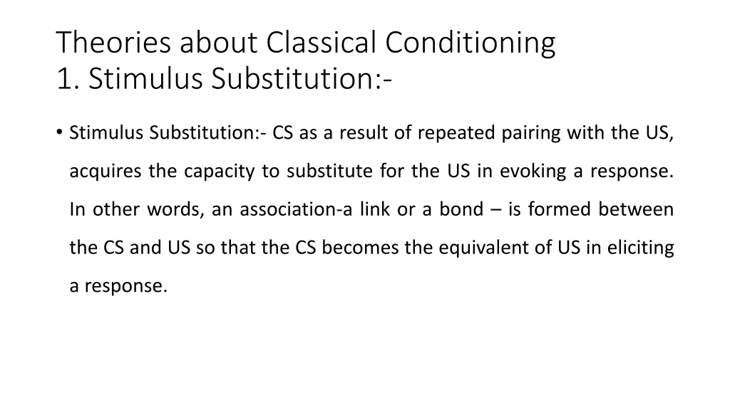 theories about classical conditioning 1 stimulus