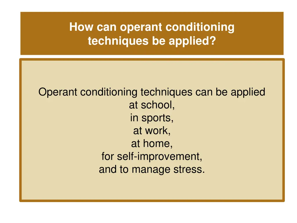 how can operant conditioning techniques be applied