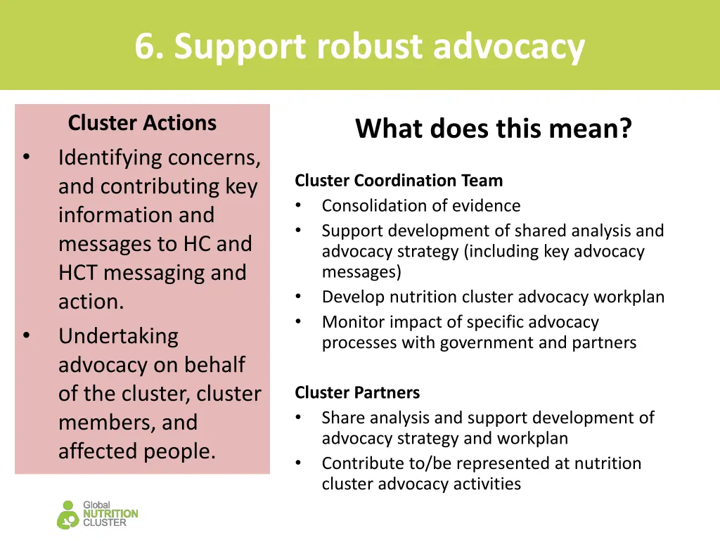 6 support robust advocacy