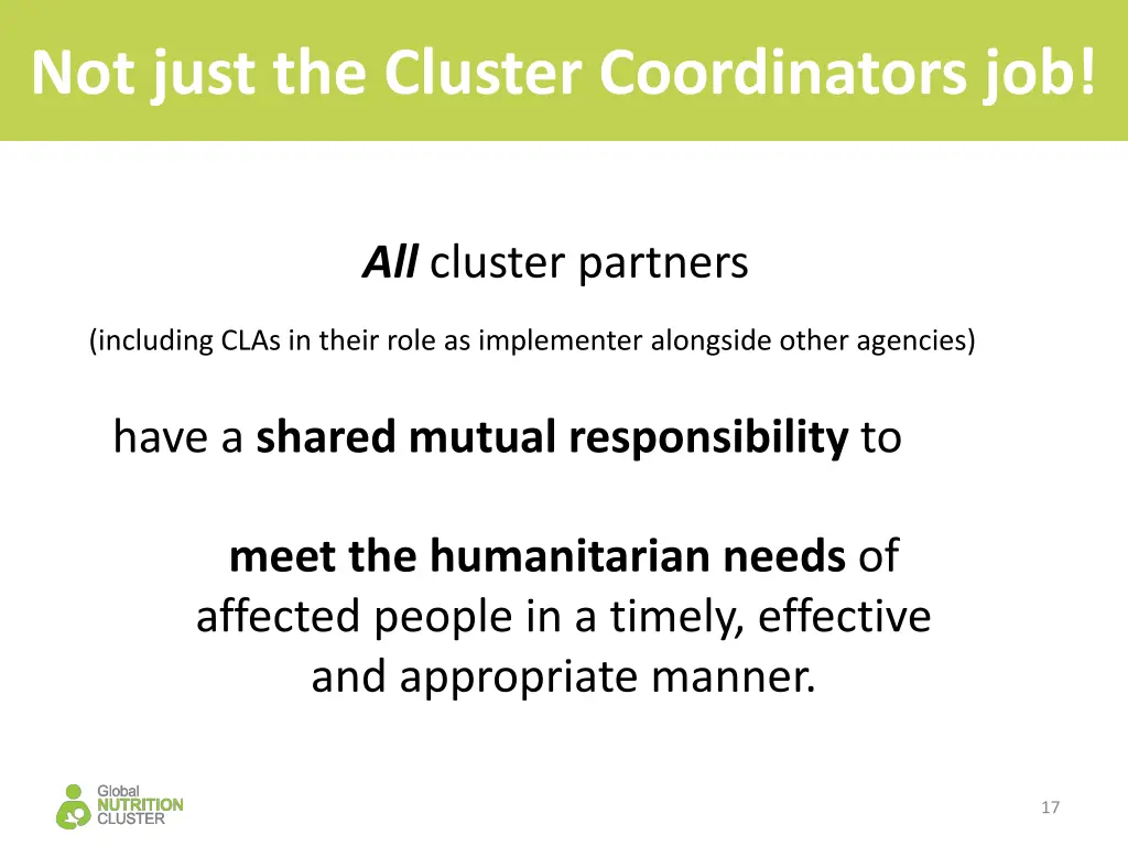 not just the cluster coordinators job