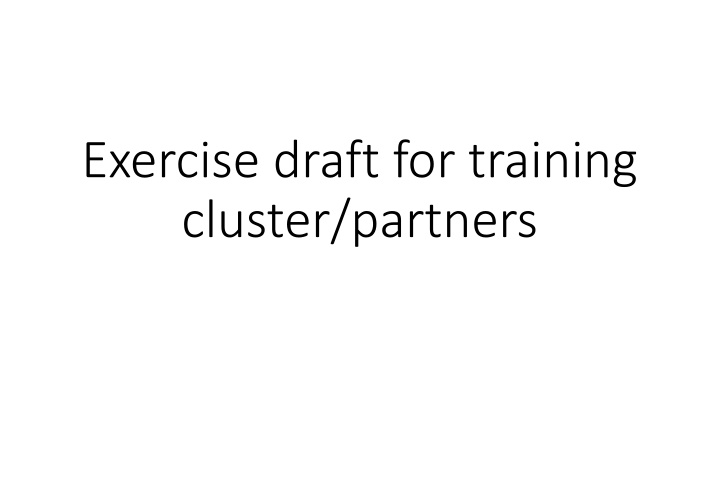 exercise draft for training cluster partners