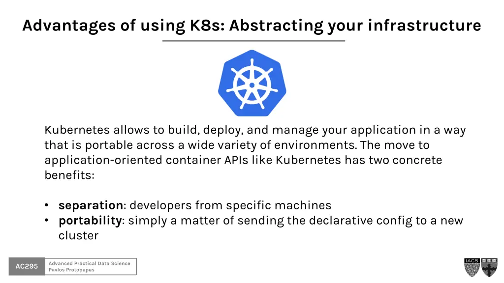 advantages of using k8s abstracting your