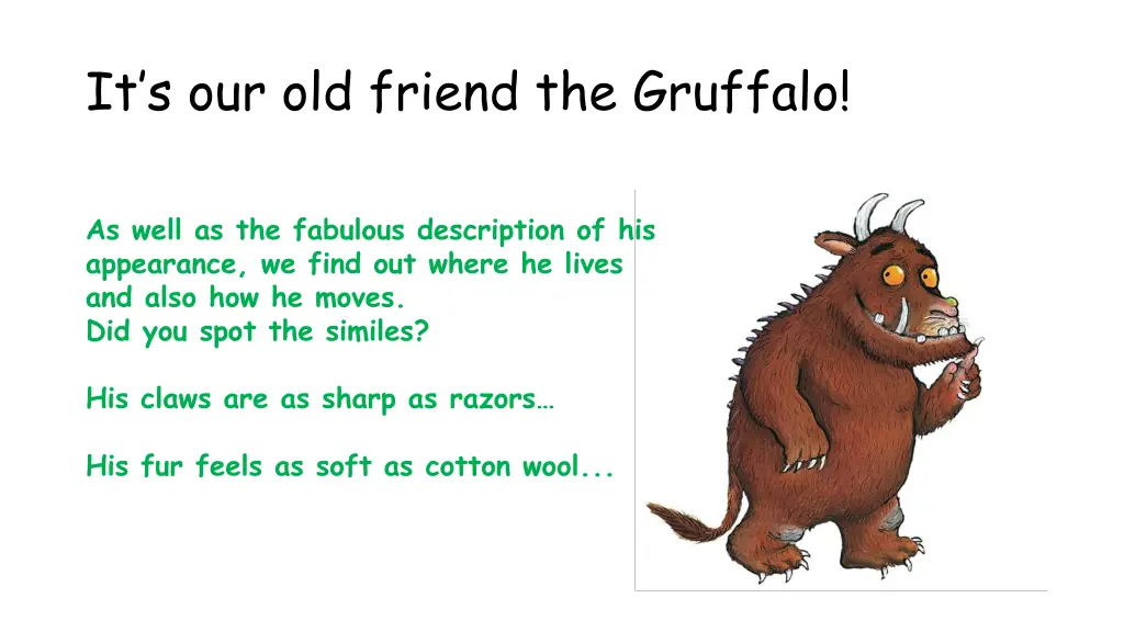 it s our old friend the gruffalo