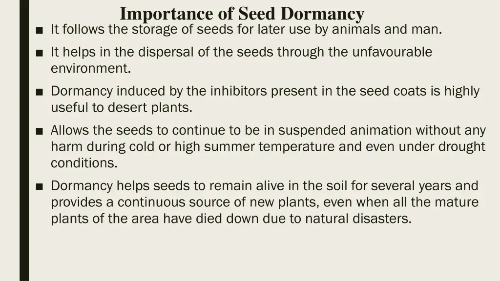 importance of seed dormancy it follows