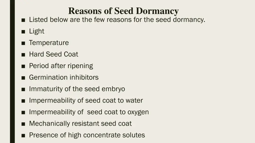 reasons of seed dormancy listed below