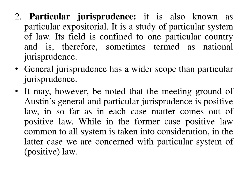 2 particular jurisprudence it is also known