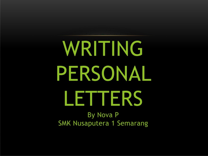 writing personal letters by nova p smk nusaputera