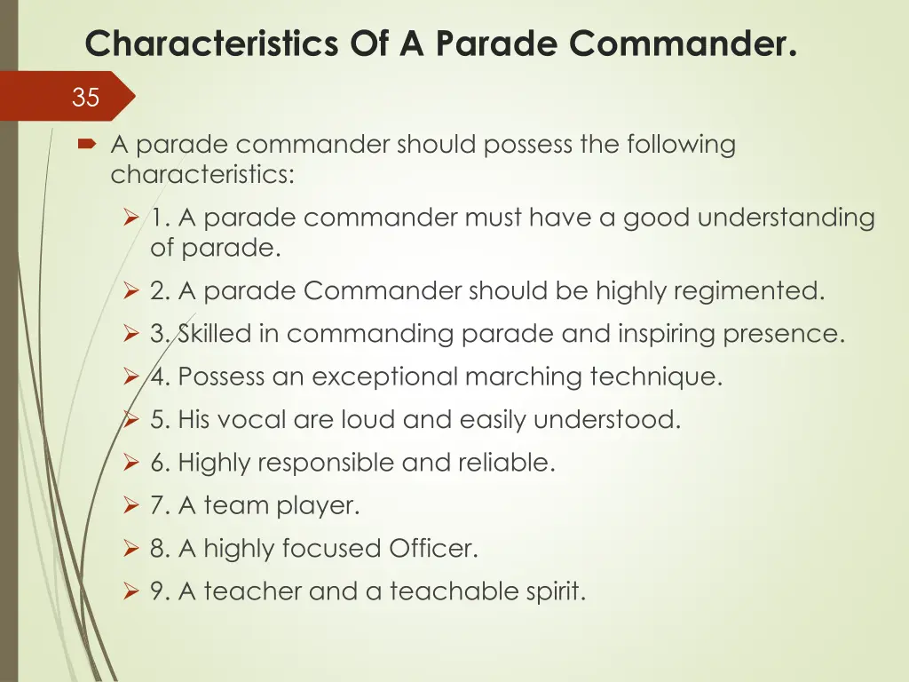 characteristics of a parade commander