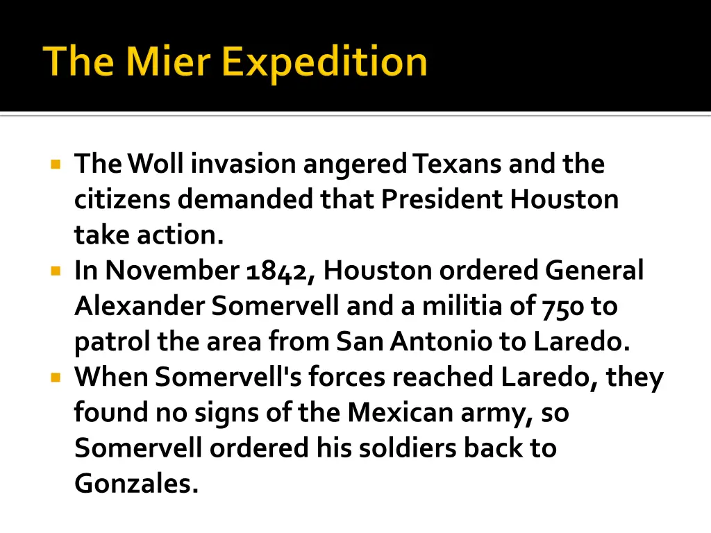 the woll invasion angered texans and the citizens