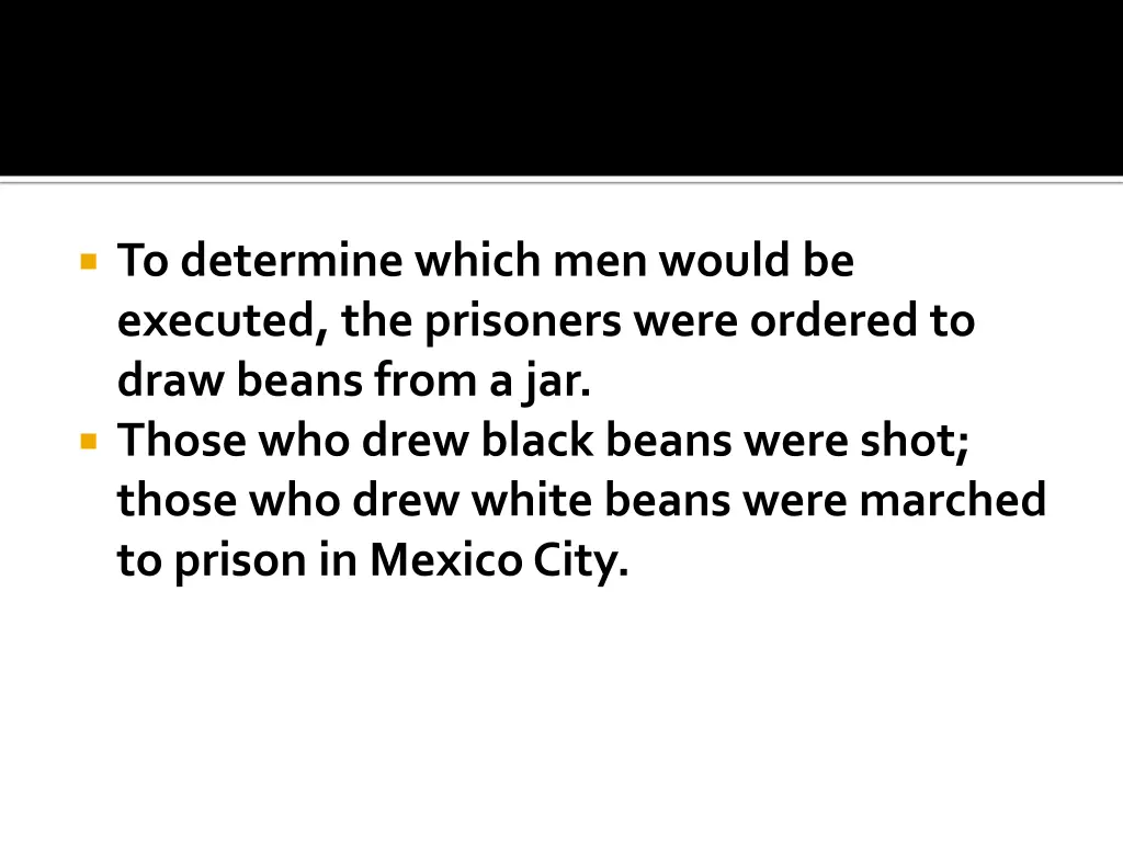 to determine which men would be executed